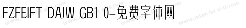 FZFEIFT DAJW GB1 0字体转换